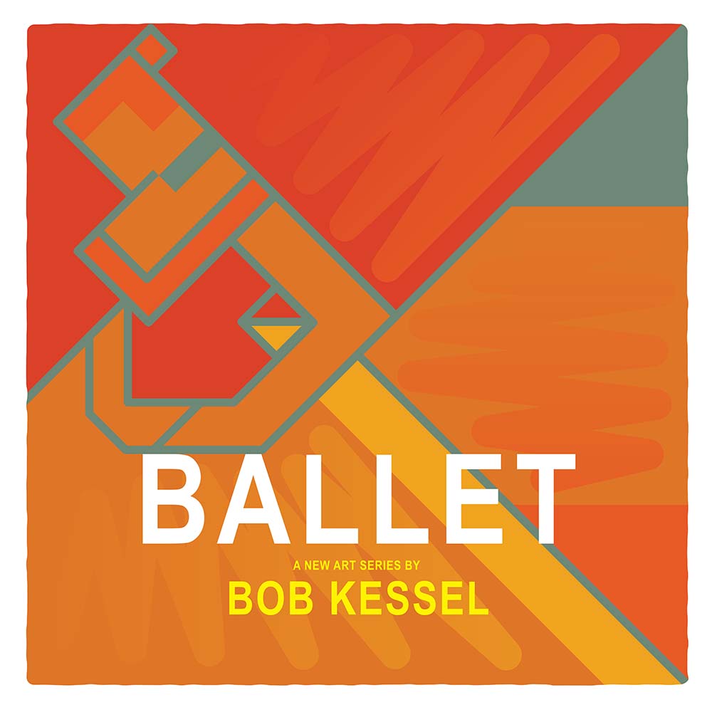 BALLET art series by Bob Kessel