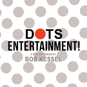 DOTS ENTERTAINMENT!